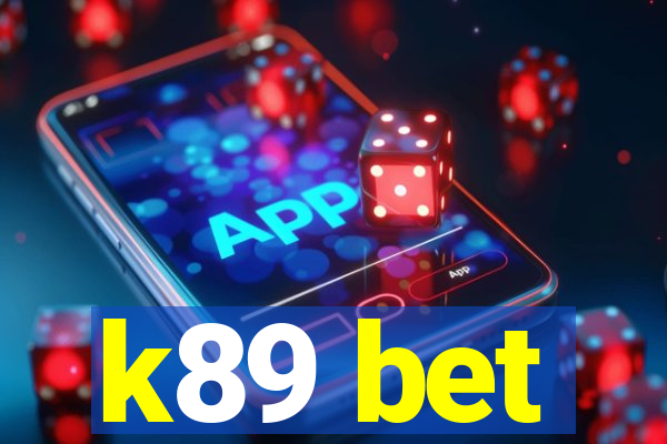 k89 bet